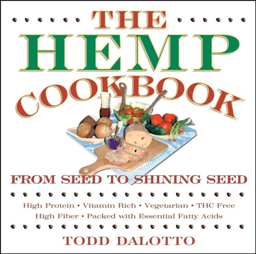 The Hemp Cookbook: From Seed to Shining Seed